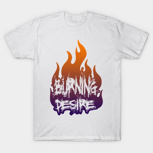 Burning Desire - Burning Man T-Shirt by tatzkirosales-shirt-store